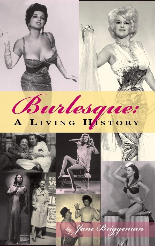 Burlesque  A Living History  hardback  awhd ca 1593938721 1