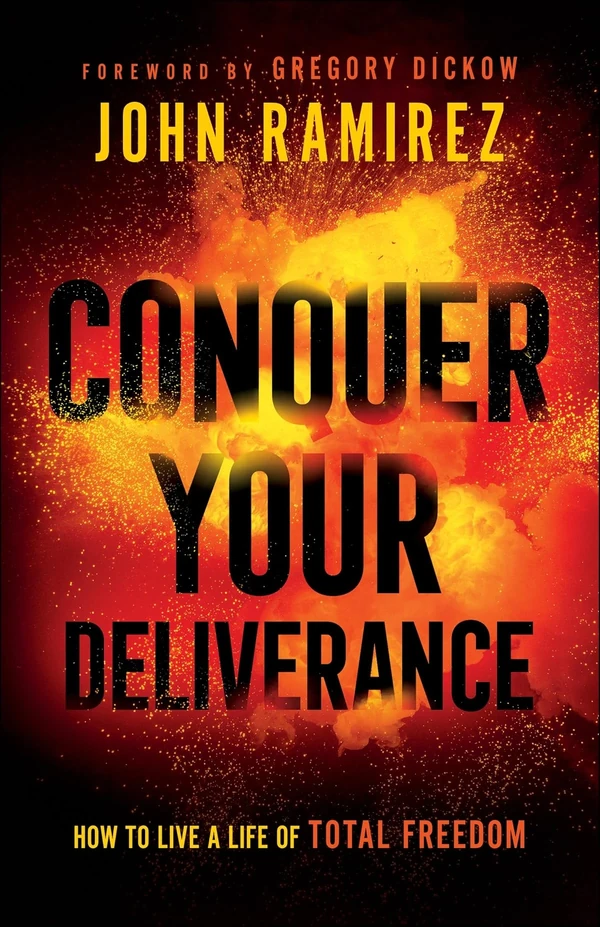 Conquer Your Deliverance  How to Live a Life of To awhd ca 0800761847 1