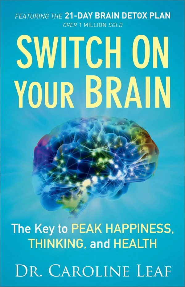 Switch On Your Brain  The Key to Peak Happiness  T awhd ca 0801018390 1