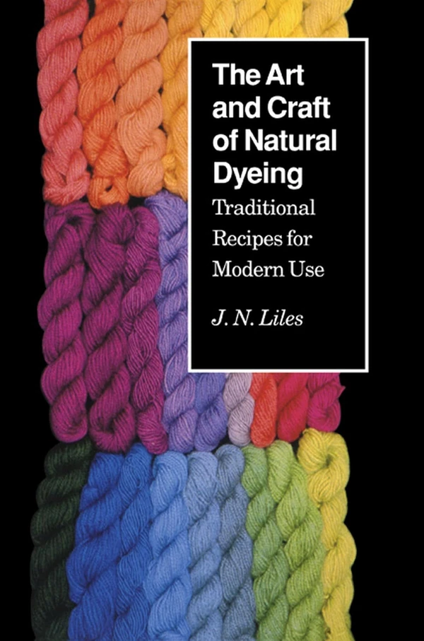 The Art and Craft of Natural Dyeing  Traditional R awhd ca 0870496700 1
