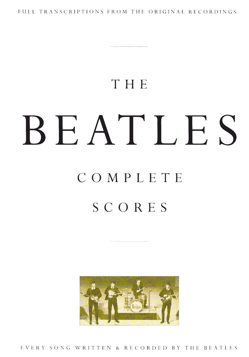 The Beatles   Complete Scores   Full Band Sheet Mu awhd ca 0793518326 1