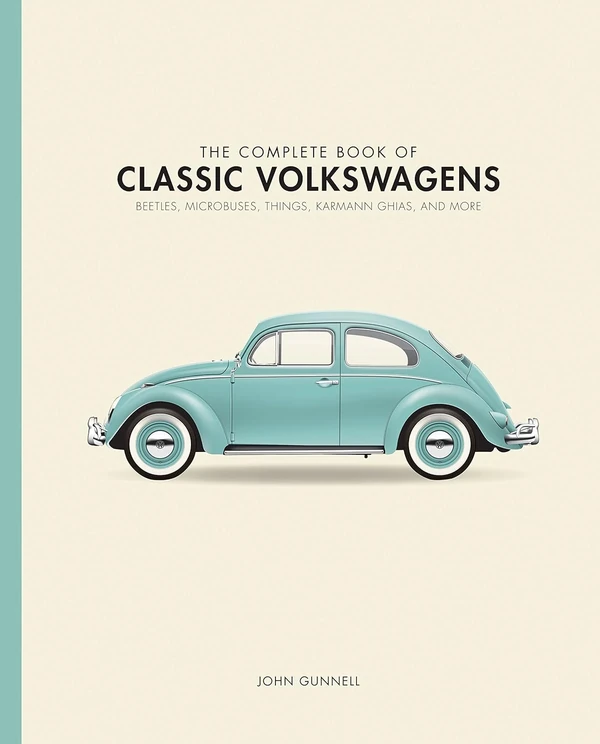 The Complete Book of Classic Volkswagens  Beetles  awhd ca 0760349878 1