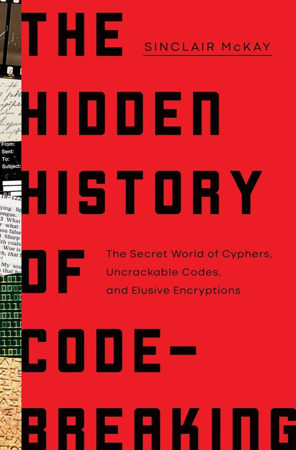 The Hidden History of Code Breaking  The Secret Wo awhd ca 163936434x 1