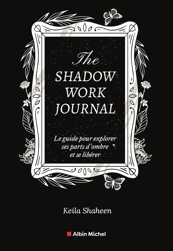 The Shadow Work Journal  Le guide pour explorer se awhd ca 222649331x 1