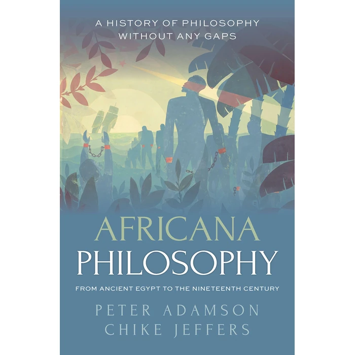 Africana Philosophy from Ancient Egypt to the Nineteenth Century: A history of philosophy without any gaps, Volume 7 by OXFORD UNIVERSITY PRESS - Used - Like New condition - CA$23.56