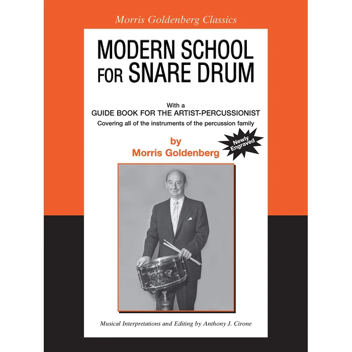 Modern School for Snare Drum: With a Guide Book for the Artist Percussionist -- Covering All of the Instruments of the Percussion Family (Morris Goldenberg Classics) by Alfred Music - Used - Very Good condition