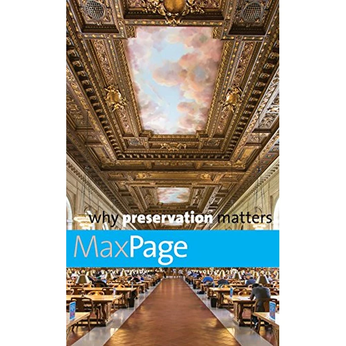 Why Preservation Matters (Why X Matters Series) by Yale University Press - Image 2