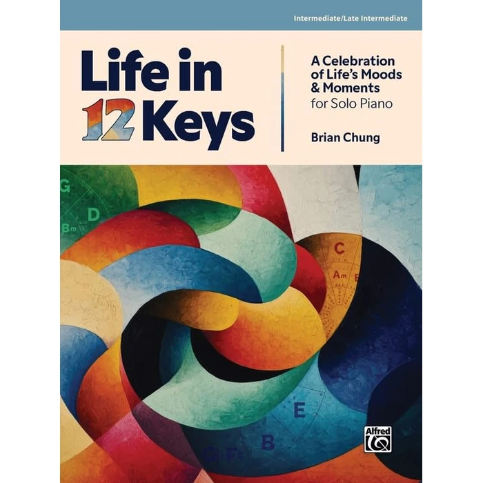 Life in 12 Keys: A Celebration of Life's Moods and Moments for Solo Piano by Alfred Music - Used - Like New condition