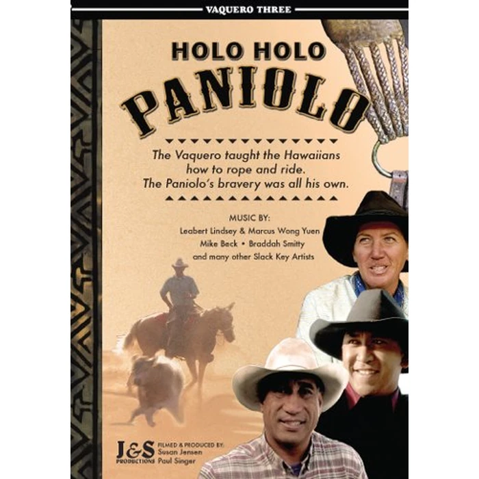 Holo Holo Paniolo. Vaquero Three. Hawaiian Cowboys by J&S Productions - Used - Good condition