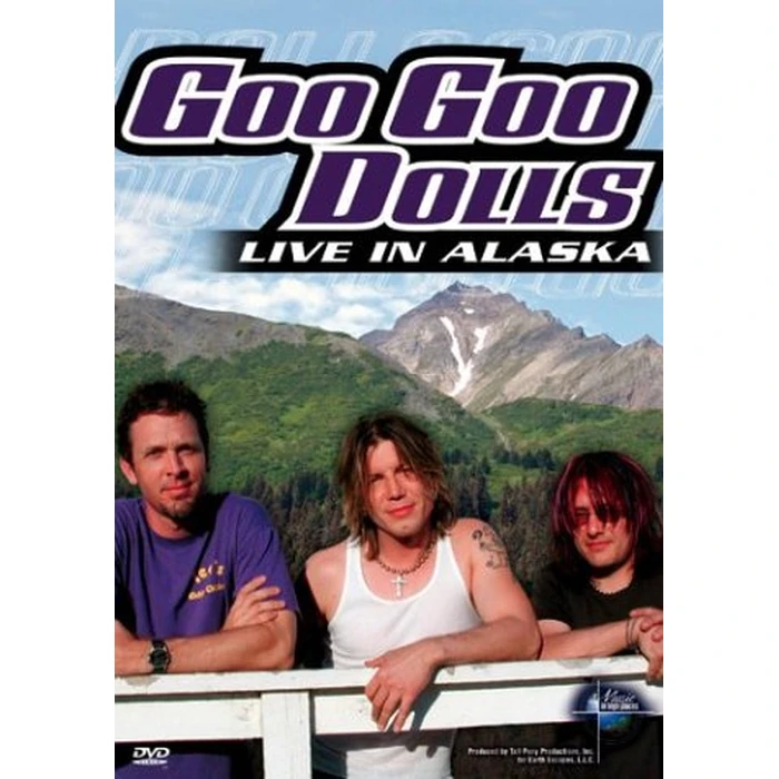 Goo Goo Dolls - Live in Alaska (Music in High Places Series) by Image Entertainment - Image 1
