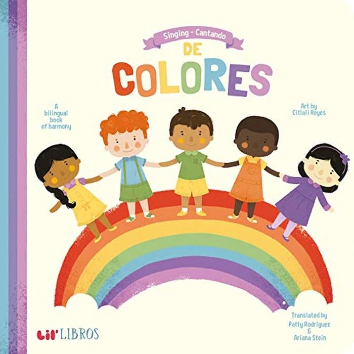 Singing / Cantando De Colores (Bilingual: English/Spanish): A Bilingual Book of Harmony (Lil' Libros) (English and Spanish Edition) by Lil' Libros - Used - Good condition