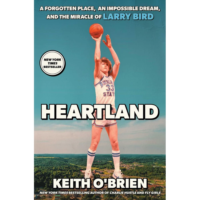 Heartland: A Forgotten Place, an Impossible Dream, and the Miracle of Larry Bird by Atria Books - Used - Like New condition