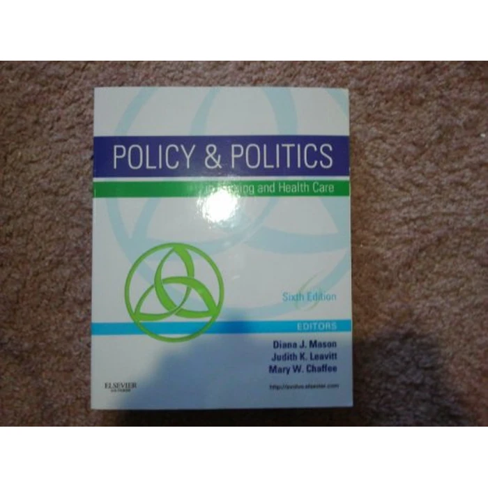 Policy & Politics in Nursing and Health Care, 6th Edition by Saunders - Used - Acceptable condition - US$2.61