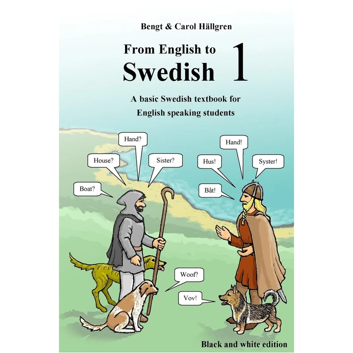 From English to Swedish 1: A basic Swedish textbook for English speaking students (black and white edition) by CREATESPACE - Used - Like New condition - CA$33.97