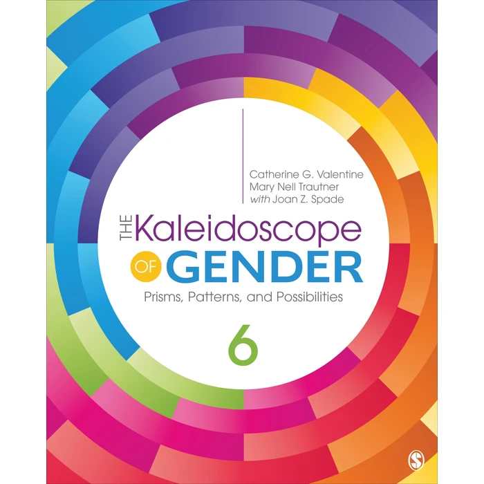 The Kaleidoscope of Gender: Prisms, Patterns, and Possibilities by Sage Publications - Used - Good condition
