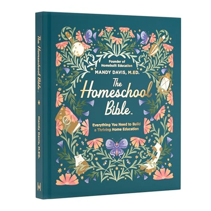 The Homeschool Bible: A Step-by-Step Guide for Beginners to Curriculum, Lesson Planning, State Laws, and Daily Schedules by Harvest House Publishers - Image 1
