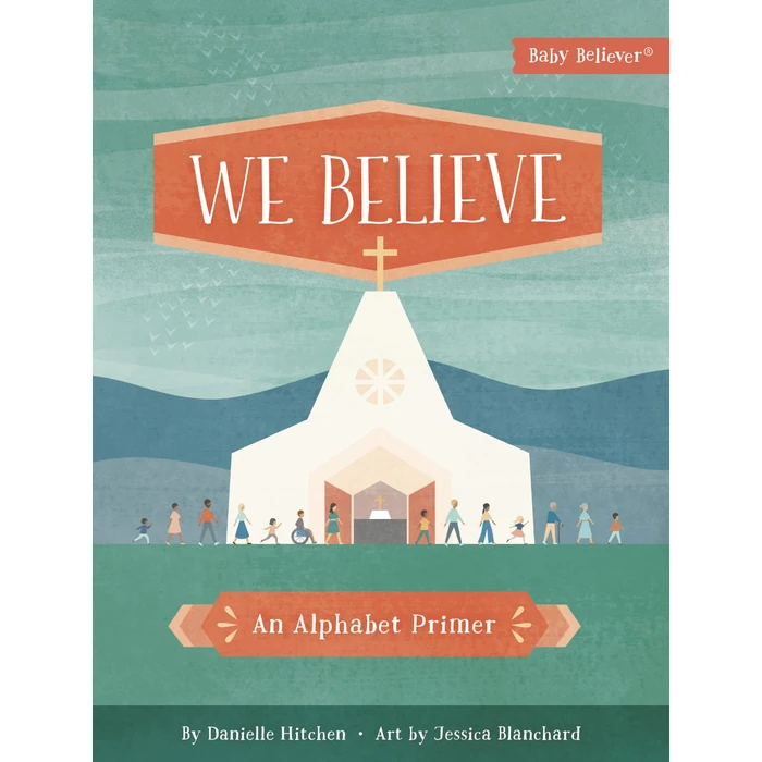 We Believe: An Alphabet Primer (Baby Believer) by Harvest House Publishers - Used - Good condition - US$6.26