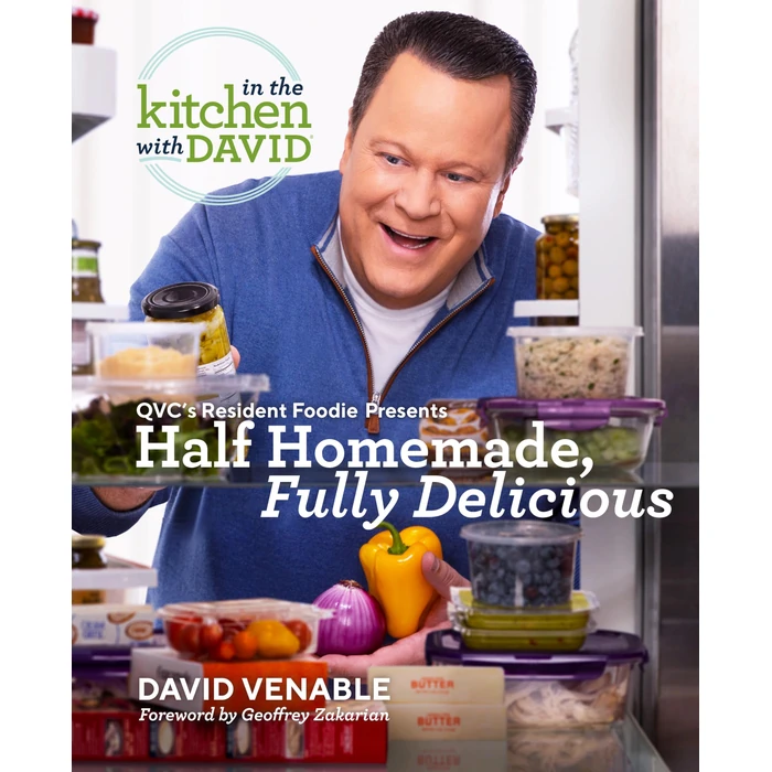 Half Homemade, Fully Delicious: An "In the Kitchen with David" Cookbook from QVC's Resident Foodie by Ballantine Books - Used - Good condition