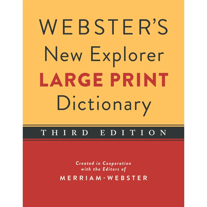Webster's New Explorer Large Print Dictionary, Third Edition by Federal Street Press - Used - Like New condition - CA$10.23