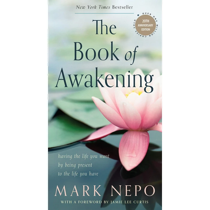 The Book of Awakening: Having the Life You Want by Being Present to the Life You Have (20th Anniversary Edition) by Red Wheel/Weiser - Used - Good condition
