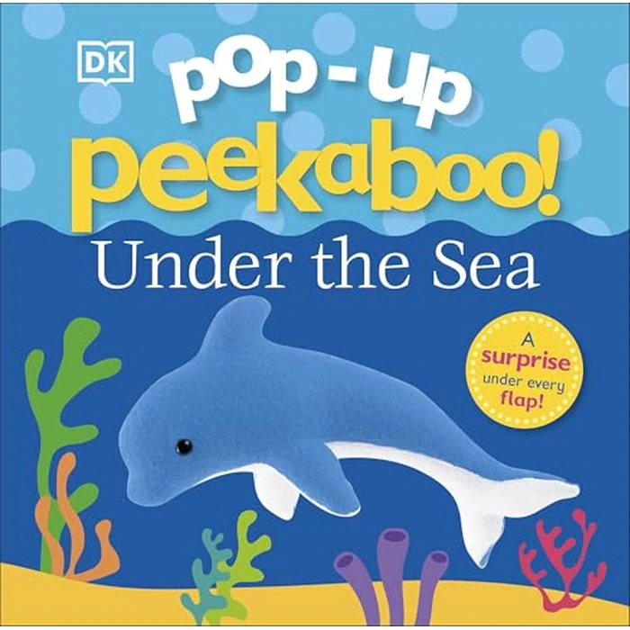 Pop-Up Peekaboo! Under The Sea: A Bubbly Surprise Under Every Flap! by DK - Used - Good condition