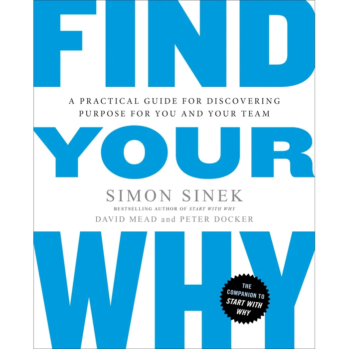 Find Your Why: A Practical Guide for Discovering Purpose for You and Your Team by Portfolio - Used - Good condition