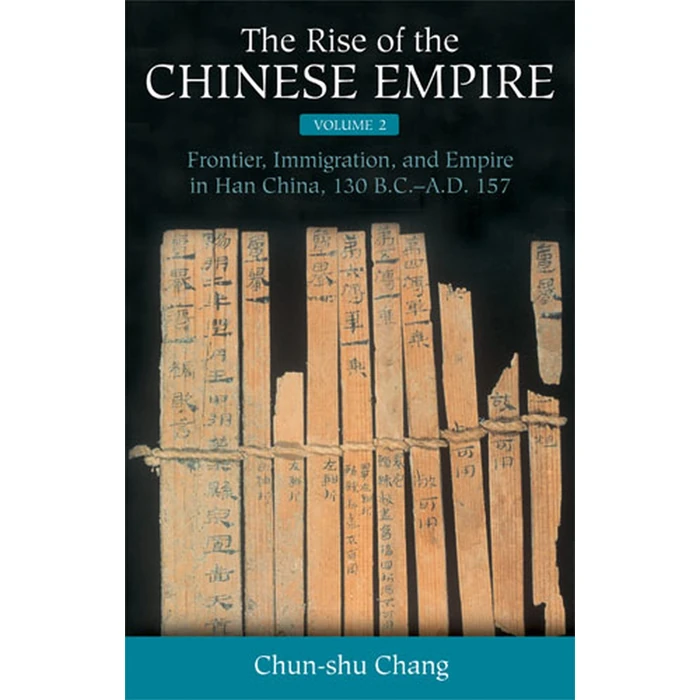 The Rise of the Chinese Empire: Frontier, Immigration, and Empire in Han China, 130 B.C.-A.D.157 (Volume 2) by University of Michigan Press - Used - Acceptable condition