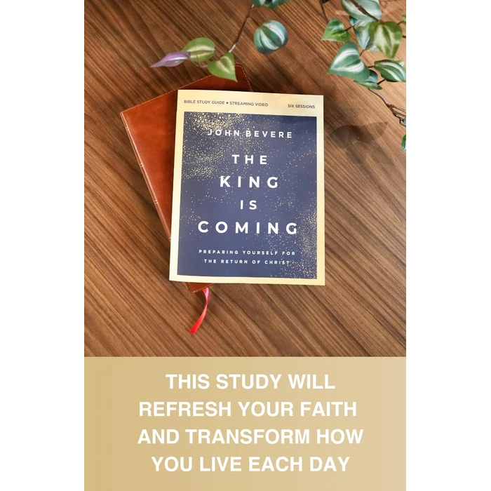 The King Is Coming Bible Study Guide plus Streaming Video: It's Time to Prepare for the Return of Christ by HarperChristian Resources - Image 2