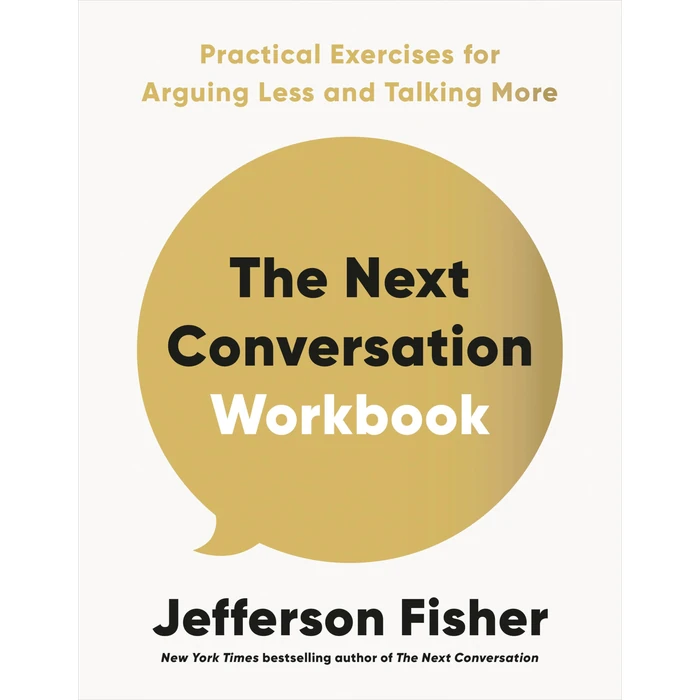 The Next Conversation Workbook: Practical Exercises for Arguing Less and Talking More by Tarcher - Used - Like New condition