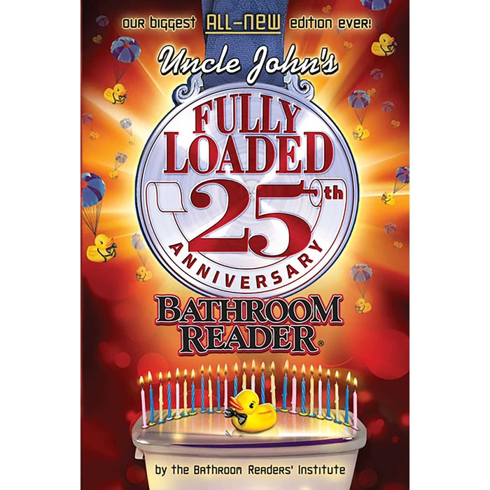 Uncle John's Fully Loaded 25th Anniversary Bathroom Reader (Uncle John's Bathroom Reader Annual) by Portable Press - Used - Good condition