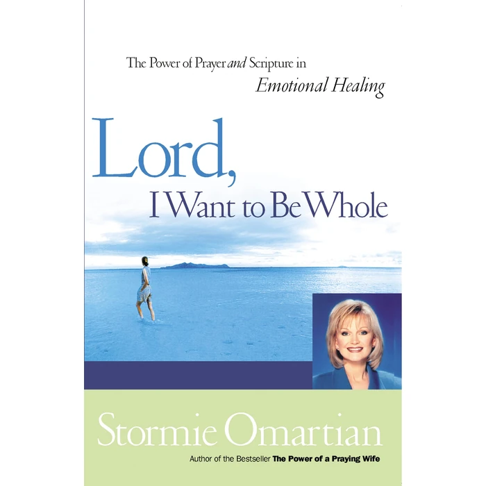 Lord, I Want to Be Whole: The Power of Prayer and Scripture in Emotional Healing by Thomas Nelson - Used - Very Good condition