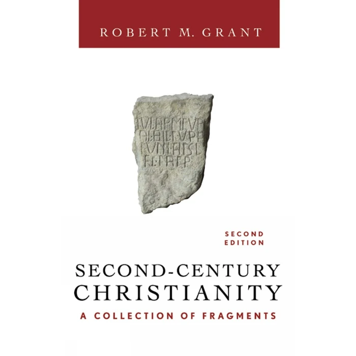 Second-Century Christianity, Revised and Expanded: A Collection of Fragments by Westminster John Knox Press - Used - Good condition - US$11.30