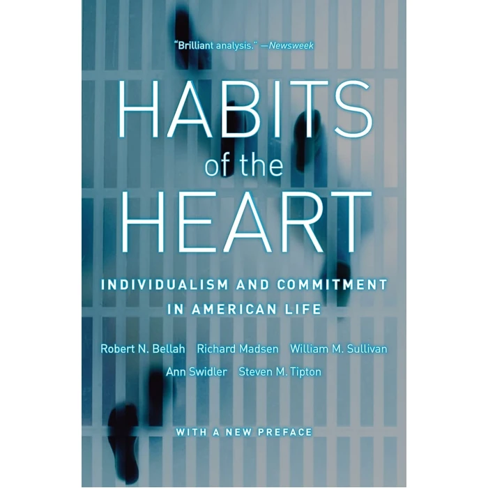 Habits of the Heart, With a New Preface: Individualism and Commitment in American Life by University of California Press - Used - Acceptable condition - US$9.39