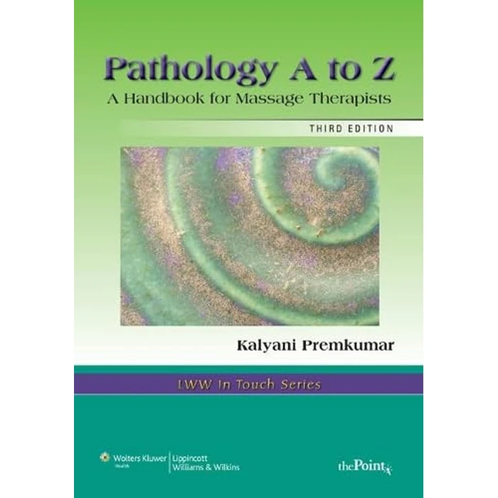 Pathology A to Z: A Handbook for Massage Therapists by Lippincott Williams & Wilkins - Used - Good condition - CA$43.87
