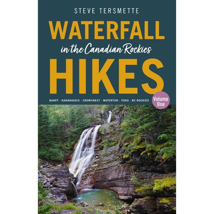 Waterfall Hikes in the Canadian Rockies - Volume 1: Banff - Kananaskis - Crowsnest - Waterton - Yoho - BC Rockies by RMB | Rocky Mountain Books - Used - Like New condition - CA$14.84