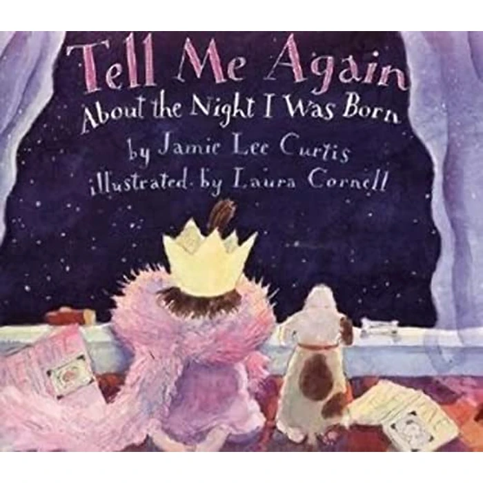 Tell Me Again About the Night I Was Born: A Heartwarming Adoption Story About Family Love for Kids (Ages 4-8) by HarperCollins Children's Books - Used - Good condition