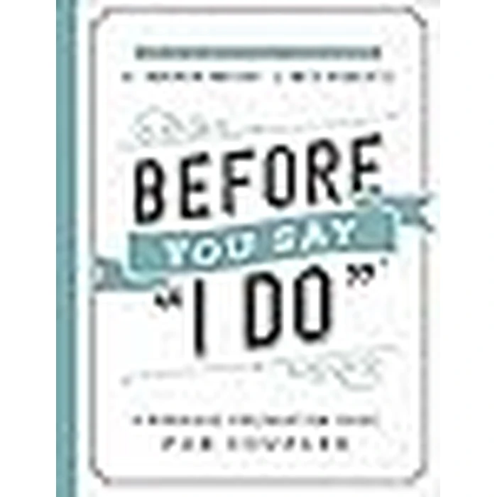 Before You Say "I Do": A Marriage Preparation Guide for Couples by Harvest House Publishers - Image 3