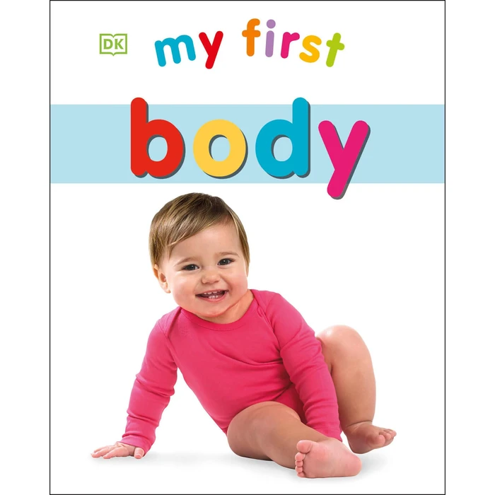 My First Body (My First Board Books) by DK - Used - Good condition