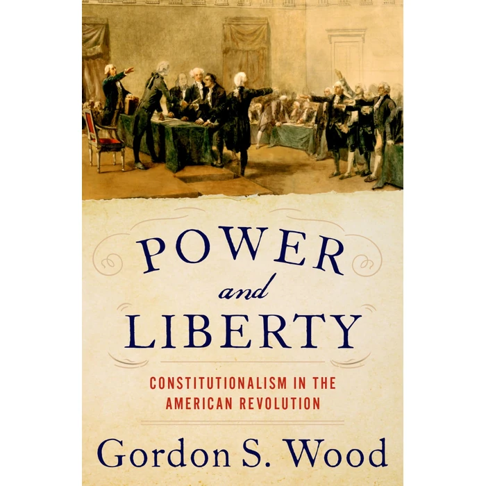 Power and Liberty: Constitutionalism in the American Revolution by OXFORD UNIVERSITY PRESS - Used - Good condition - CA$46.66