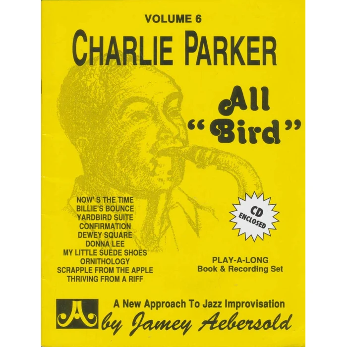 Jamey Aebersold Jazz -- Charlie Parker -- All Bird", Vol 6": Book & 2 CDs (Jazz Play-A-Long for All Instrumentalists, Vol 6) by Alfred Music - Used - Very Good condition - US$8.05