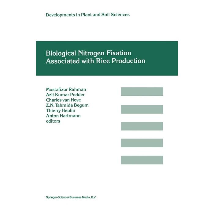 Biological Nitrogen Fixation Associated with Rice Production: Based on selected papers presented in the International Symposium on Biological Nitrogen Fixation Associated with Rice, Dhaka, Bangladesh, 28 November- 2 December, 1994 by Springer - Used - Like New condition - US$36.14
