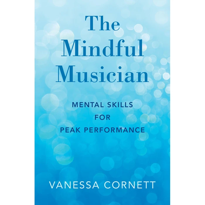 The Mindful Musician: Mental Skills for Peak Performance by Oxford University Press, USA - Used - Acceptable condition - US$27.03