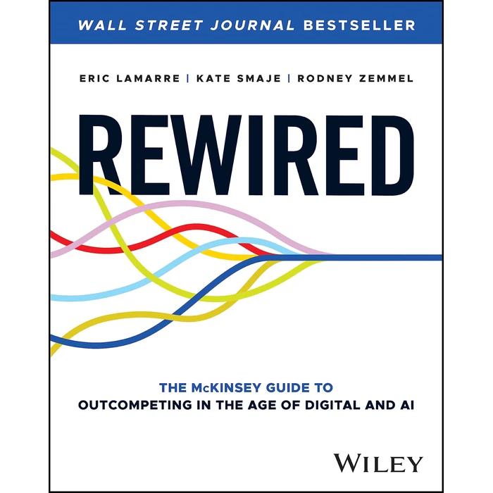 Rewired: The McKinsey Guide to Outcompeting in the Age of Digital and AI by Wiley - Used - Good condition - CA$32.61