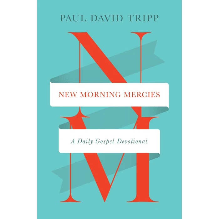 New Morning Mercies: A Daily Gospel Devotional by Crossway - Image 1