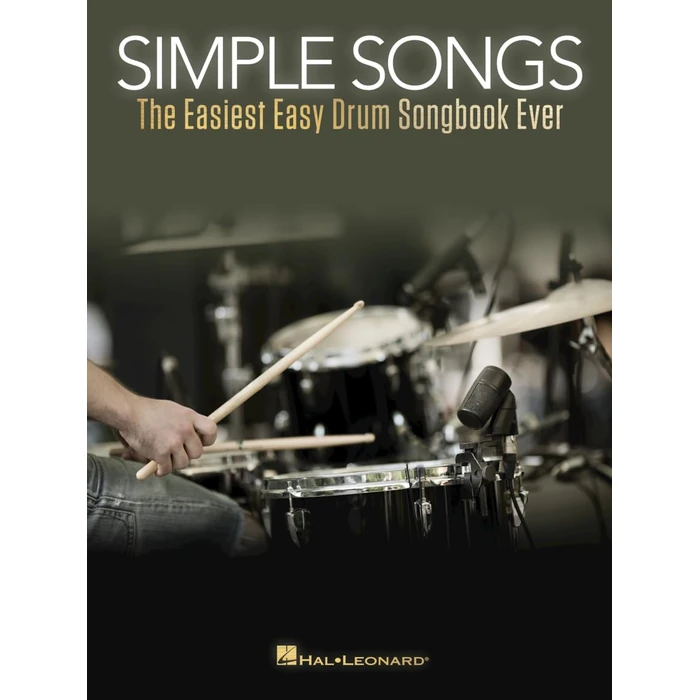 Simple Songs: The Easiest Easy Drum Songbook Ever Beginners Drum Sheet Music and Rock Beats - 50 Songs with drum kit legend and Lyrics Cues by Hal Leonard - Image 1