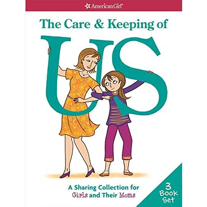 The Care & Keeping of Us: A Sharing Collection for Girls & Their Moms by American Girl - Used - Acceptable condition