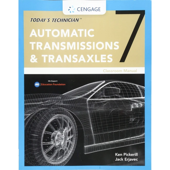 Today's Technician: Automatic Transmissions and Transaxles Classroom Manual by Cengage Learning - Used - Good condition