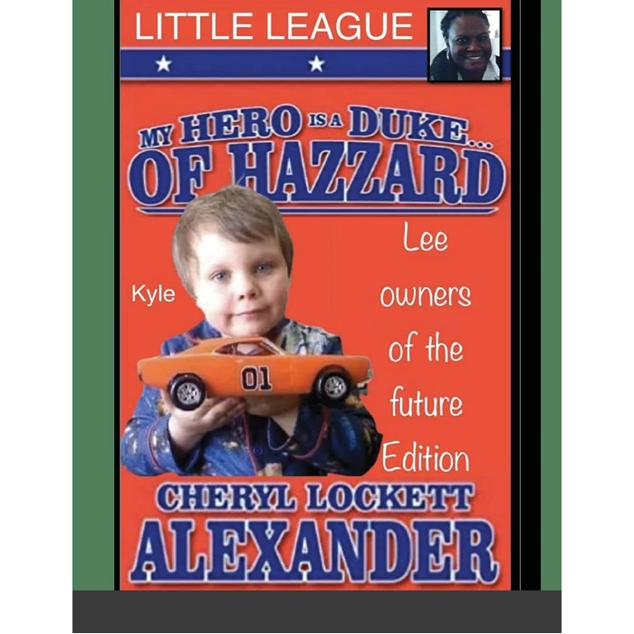 MY HERO IS A DUKE...OF HAZZARD LITTLE LEAGUE, KYLE MULLINS EDITION by Lulu - Used - Like New condition - US$9.78
