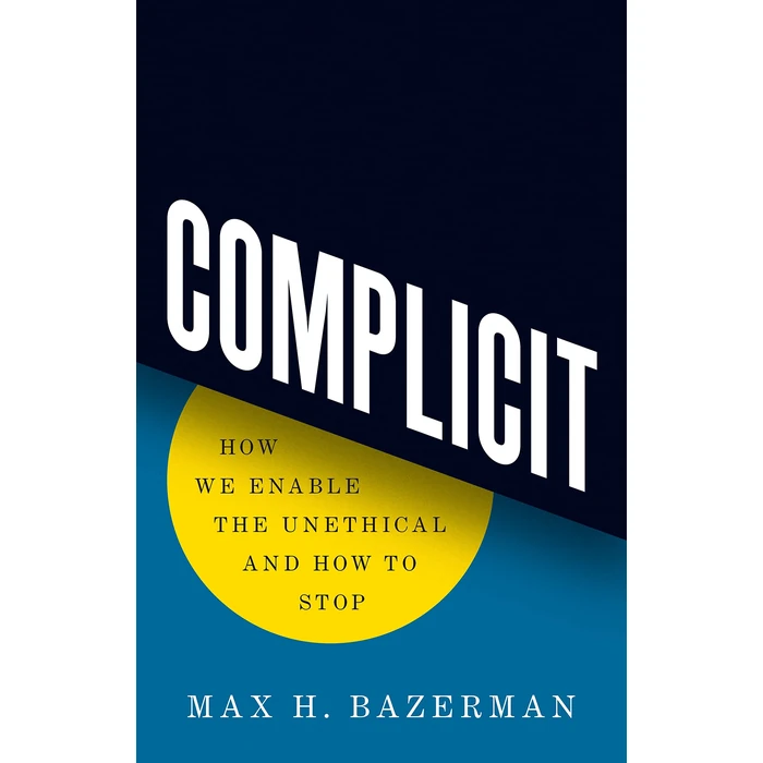 Complicit: How We Enable the Unethical and How to Stop by Princeton University Press - Used - Like New condition - CA$26.20