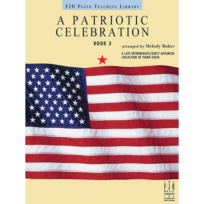 A Patriotic Celebration, Book 3 (The FJH Piano Teaching Library, 3) by Alfred Music - Used - Like New condition - US$5.53